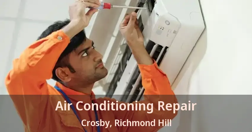 Air Conditioning Repair Crosby, Richmond Hill - ON