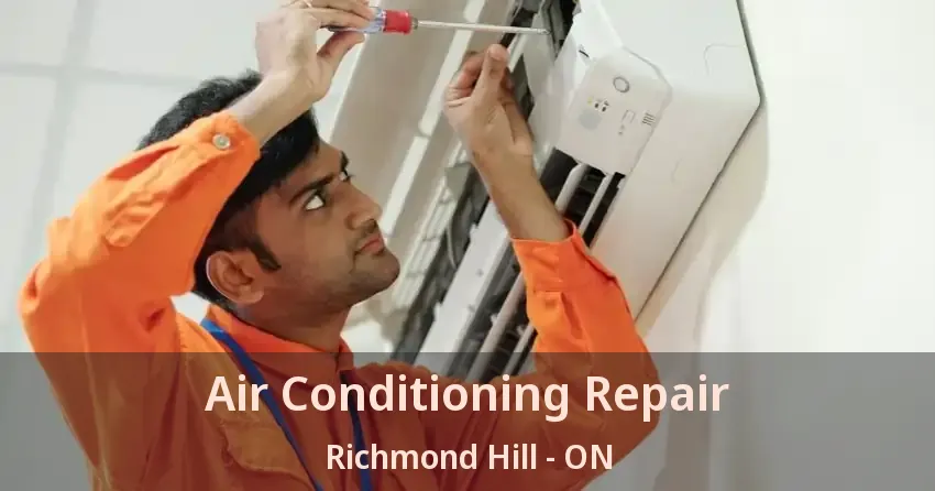 Air Conditioning Repair Richmond Hill - ON
