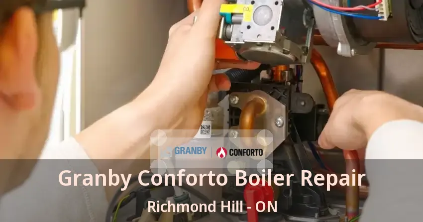 Granby Conforto Boiler Repair Richmond Hill - ON