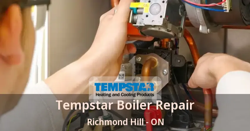 Tempstar Boiler Repair Richmond Hill - ON