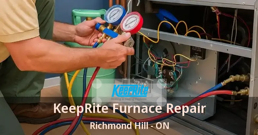 KeepRite Furnace Repair Richmond Hill - ON