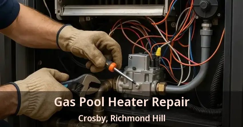 Gas Pool Heater Repair Crosby, Richmond Hill - ON