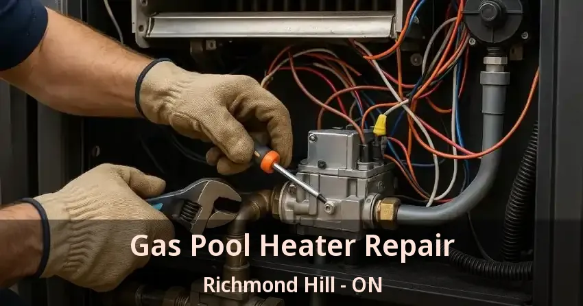 Gas Pool Heater Repair Richmond Hill - ON