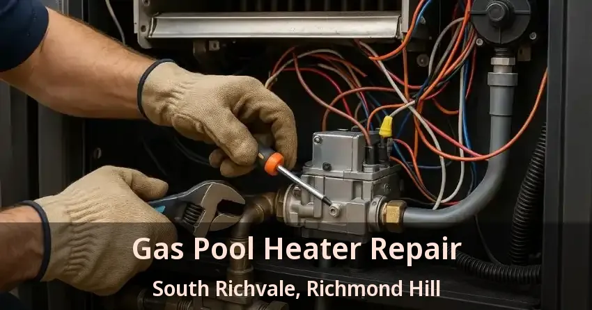 Gas Pool Heater Repair South Richvale, Richmond Hill - ON
