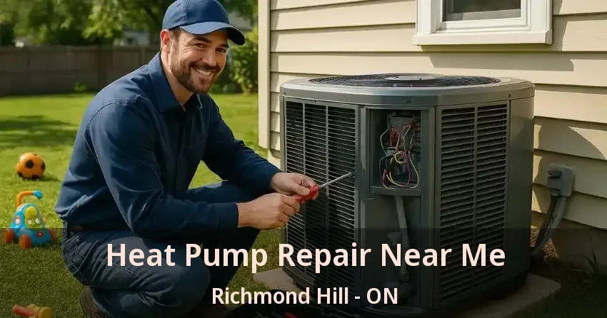 Heat Pump Repair Near Me Richmond Hill - ON