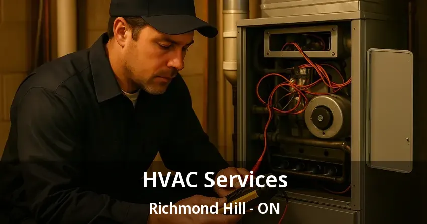 HVAC Services Richmond Hill - ON