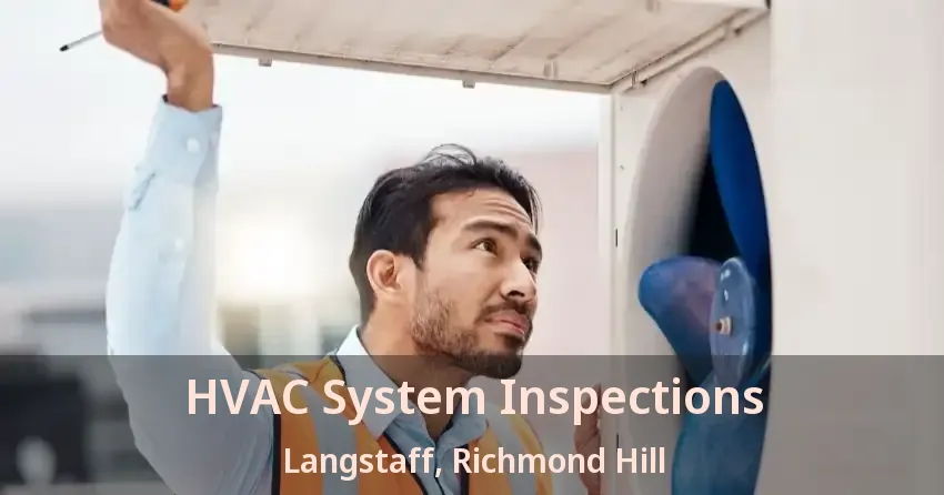 HVAC System Inspections Langstaff, Richmond Hill - ON