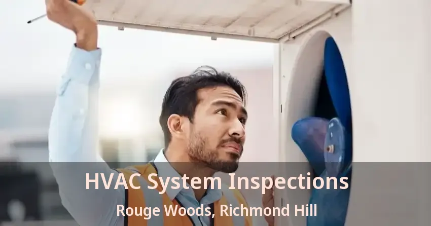 HVAC System Inspections Rouge Woods, Richmond Hill - ON