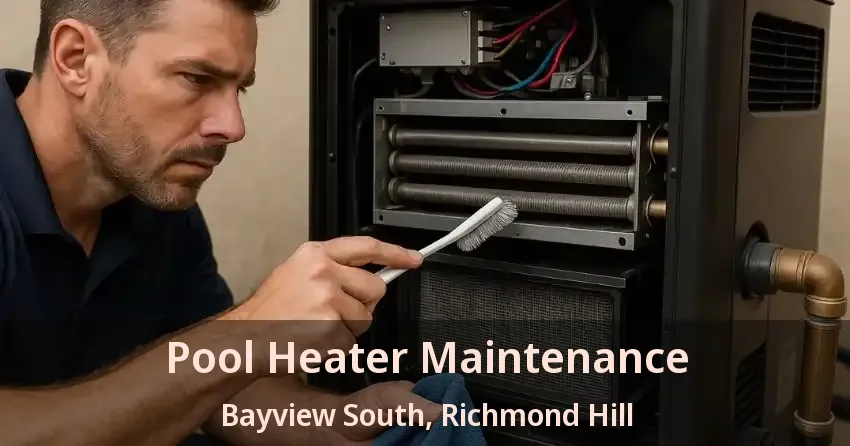 Pool Heater Maintenance Bayview South, Richmond Hill - ON