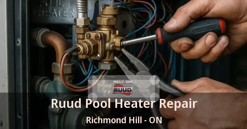 Ruud Pool Heater Repair Richmond Hill - ON