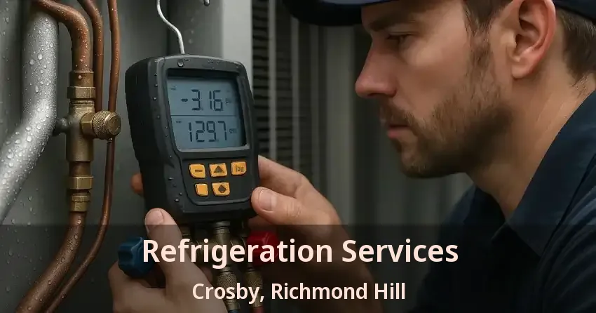 Refrigeration Services Crosby, Richmond Hill - ON