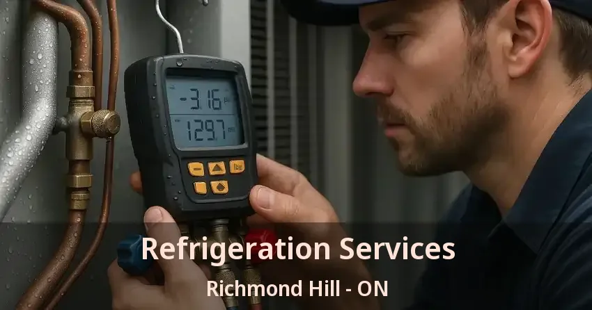 Refrigeration Services Richmond Hill - ON