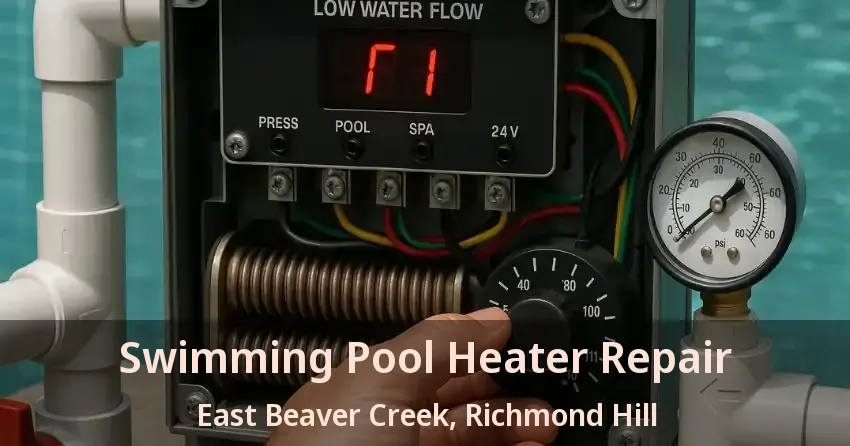 Swimming Pool Heater Repair East Beaver Creek, Richmond Hill - ON