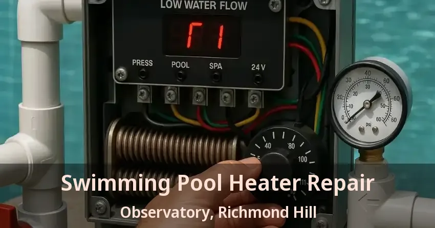 Swimming Pool Heater Repair Observatory, Richmond Hill - ON