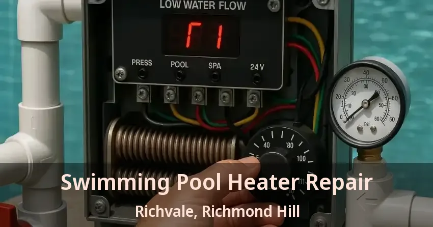 Swimming Pool Heater Repair Richvale, Richmond Hill - ON